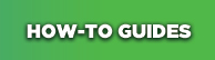 How-To Guides