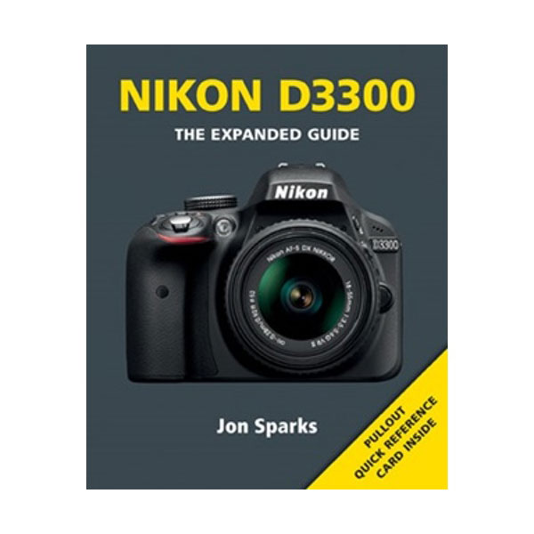 The Expended Guide To Nikon D3300