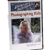 Adventures in Photography - Photographing Kids (DVD) Thumbnail 0