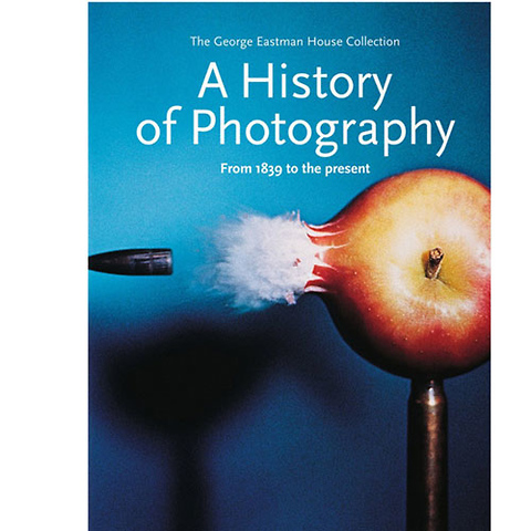 A History of Photography: From 1839 to the Present - Hardcover Image 0