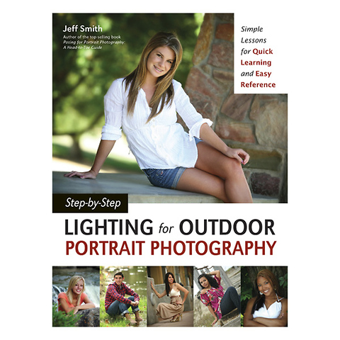 Step-by-Step Lighting for Outdoor Portrait Photography By Jeff Smith Image 0