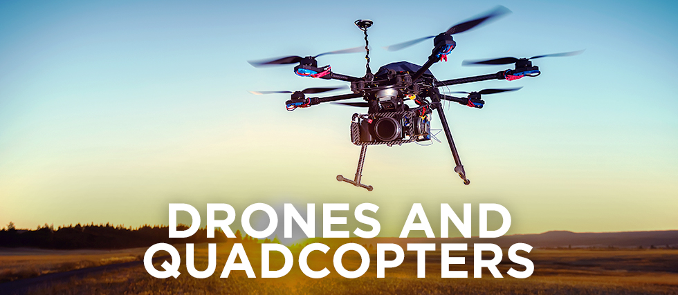 Drones & Quadcopters
