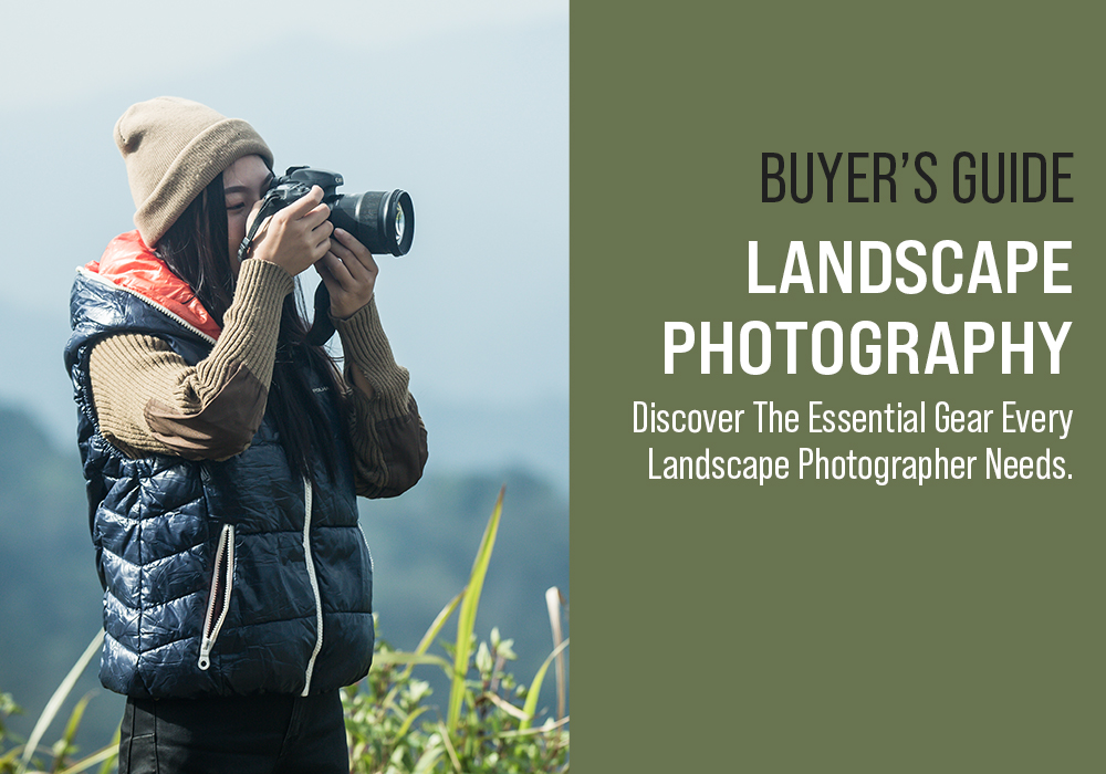 Landscape Photography Buyers Guide