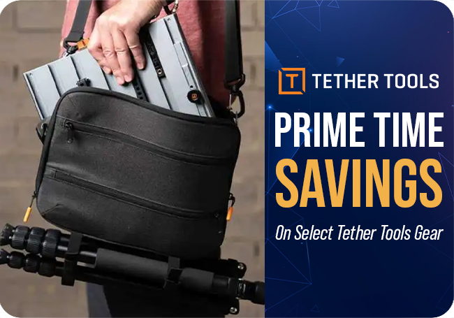 Tether Tools Prime Time Savings