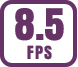 Up to 8.5 fps