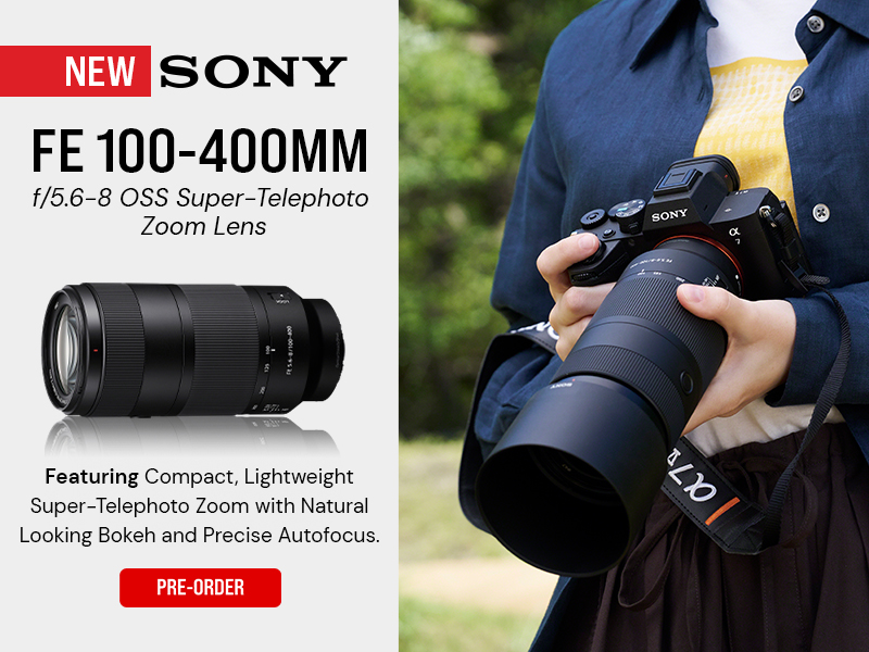 New Sony 100-400mm Super-Telephoto Zoom Lens
