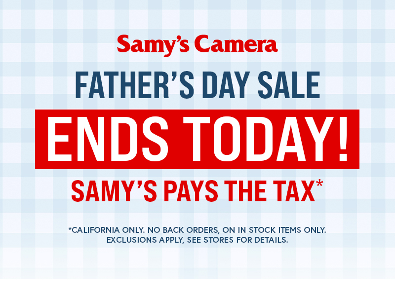 Fathers Day Ends today