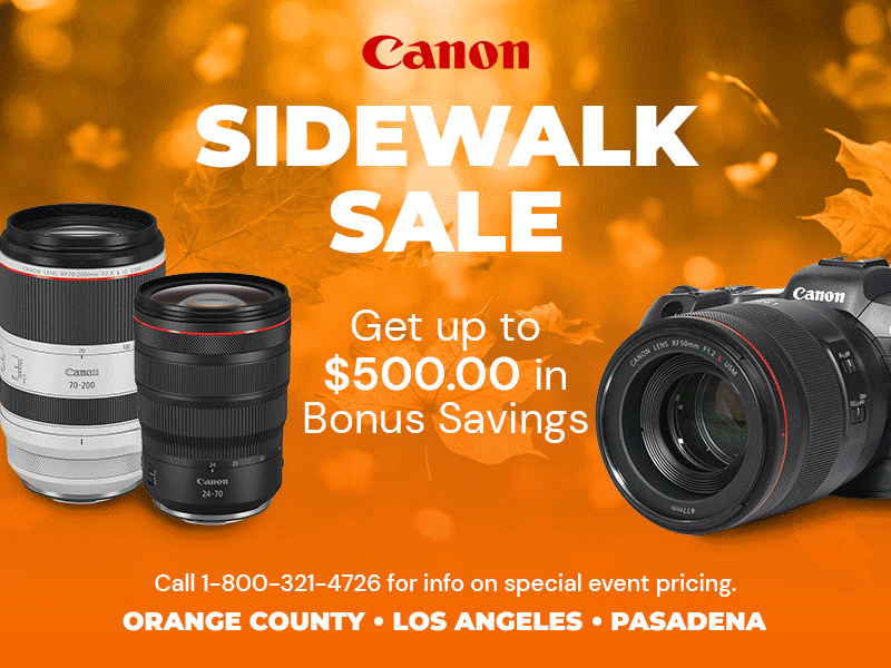 Canon Sidewalk Sale. Save up to $500!