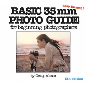 Basic 35mm Photo Guide For Beginning Photographers 5th Edition by Craig Alesse Image 0