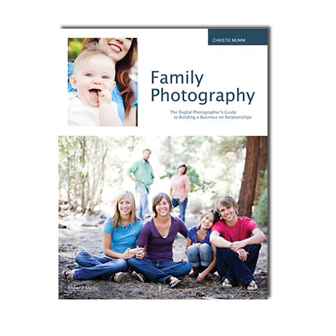 Family Photography: The Digital Photographer's Guide Image 0