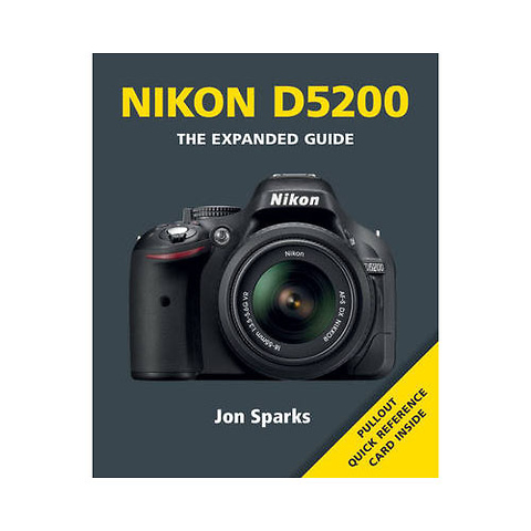 Nikon D5200 - The Expanded Guide Image 0