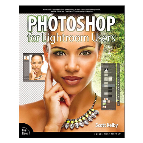 Photoshop for Lightroom Users By Scott Kelby Image 0
