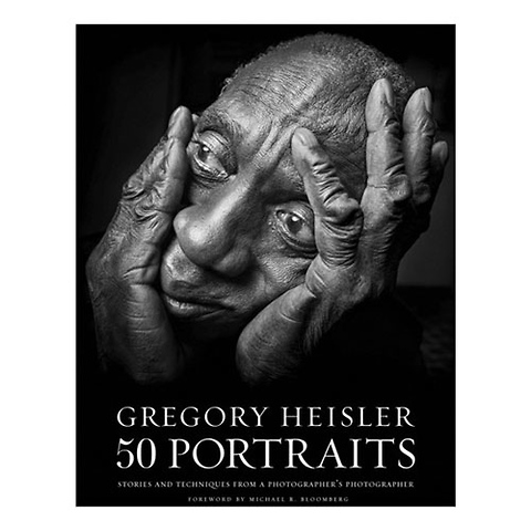 Gregory Heisler: 50 Portraits: Stories and Techniques from a Photographer's Photographer Image 0