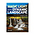 Magic Light and the Dynamic Landscape - Book