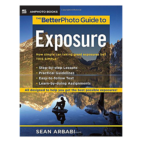 The BetterPhoto Guide to Exposure Image 0